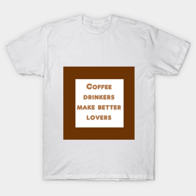 Glorious coffee T-Shirt by philipinct